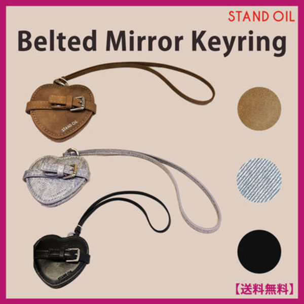[25SS]★スタンドオイル★Belted Mirror Keyring★鏡キーリング
